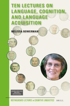 Bowerman |  Ten Lectures on Language, Cognition, and Language Acquisition | Buch |  Sack Fachmedien