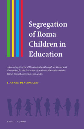 Van den Bogaert |  Segregation of Roma Children in Education | Buch |  Sack Fachmedien