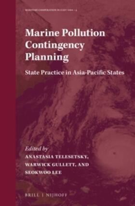 Telesetsky / Gullett / Lee |  Marine Pollution Contingency Planning | Buch |  Sack Fachmedien