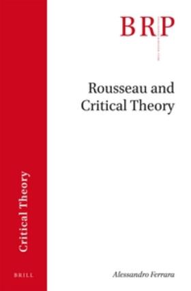 Ferrara |  Rousseau and Critical Theory | Buch |  Sack Fachmedien