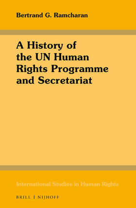 Ramcharan |  A History of the Un Human Rights Programme and Secretariat | Buch |  Sack Fachmedien