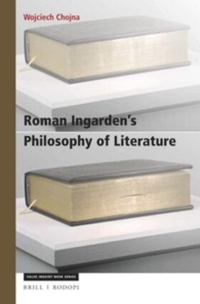 Chojna |  Roman Ingarden's Philosophy of Literature | Buch |  Sack Fachmedien