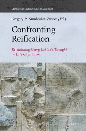  Confronting Reification | Buch |  Sack Fachmedien