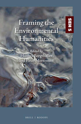  Framing the Environmental Humanities | Buch |  Sack Fachmedien