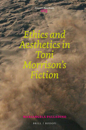 Palladino |  Ethics and Aesthetics in Toni Morrison's Fiction | Buch |  Sack Fachmedien