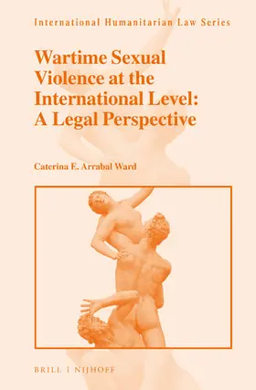 Ward |  Wartime Sexual Violence at the International Level: A Legal Perspective | Buch |  Sack Fachmedien