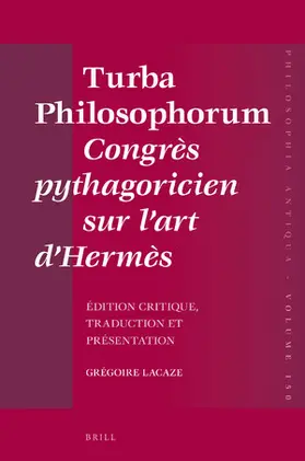 Lacaze |  Turba Philosophorum Congrès Pythagoricien Sur l'Art d'Hermès | Buch |  Sack Fachmedien