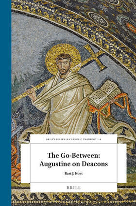 Koet |  The Go-Between: Augustine on Deacons | Buch |  Sack Fachmedien