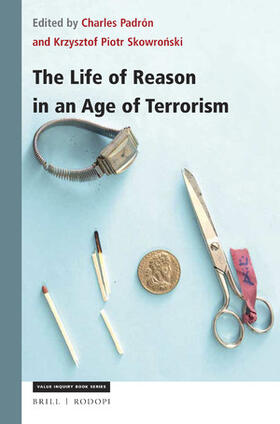 Padrón / Skowronski |  The Life of Reason in an Age of Terrorism | Buch |  Sack Fachmedien
