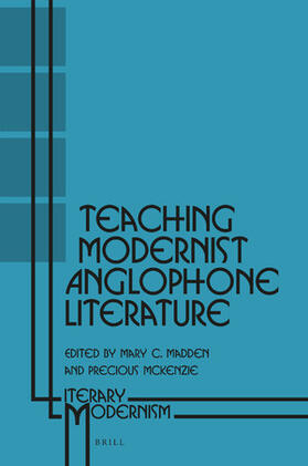  Teaching Modernist Anglophone Literature | Buch |  Sack Fachmedien