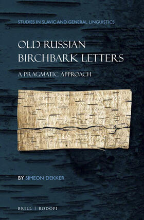 Dekker |  Old Russian Birchbark Letters | Buch |  Sack Fachmedien