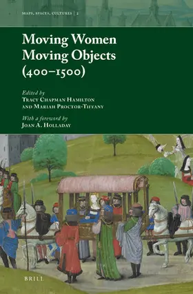 Chapman Hamilton / Proctor-Tiffany |  Moving Women Moving Objects (400-1500) | Buch |  Sack Fachmedien