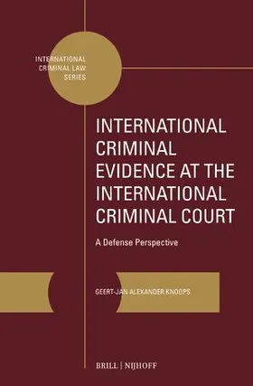 Knoops |  International Criminal Evidence at the International Criminal Court | Buch |  Sack Fachmedien