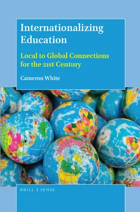 White |  Internationalizing Education | Buch |  Sack Fachmedien