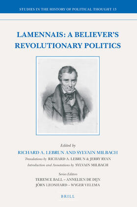 de Lammenais / Milbach / Lebrun |  Lamennais: A Believer's Revolutionary Politics | Buch |  Sack Fachmedien