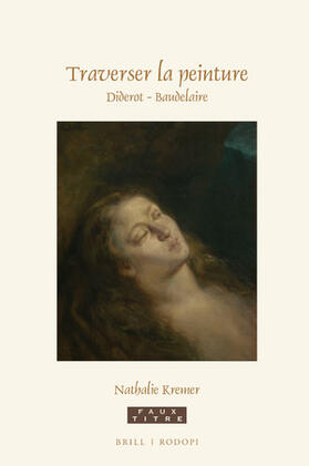 Kremer |  Traverser La Peinture. Diderot - Baudelaire | Buch |  Sack Fachmedien