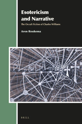 Roukema |  Esotericism and Narrative: The Occult Fiction of Charles Williams | Buch |  Sack Fachmedien