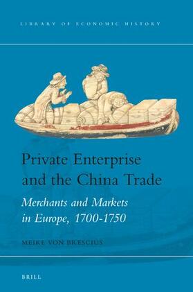 von Brescius |  Private Enterprise and the China Trade | Buch |  Sack Fachmedien