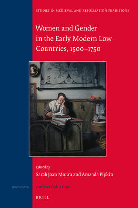 Moran / Pipkin |  Women and Gender in the Early Modern Low Countries, 1500 - 1750 | Buch |  Sack Fachmedien