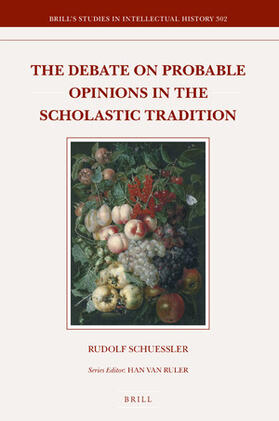 Schuessler |  The Debate on Probable Opinions in the Scholastic Tradition | Buch |  Sack Fachmedien
