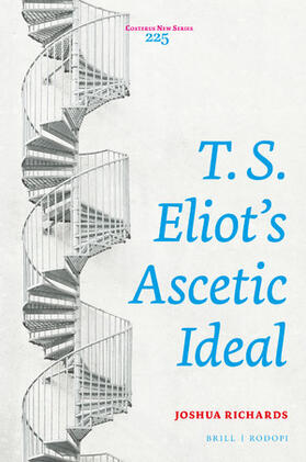 Richards |  T. S. Eliot's Ascetic Ideal | Buch |  Sack Fachmedien