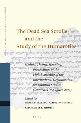 Hartog / Schofield / Thomas |  The Dead Sea Scrolls and the Study of the Humanities | Buch |  Sack Fachmedien