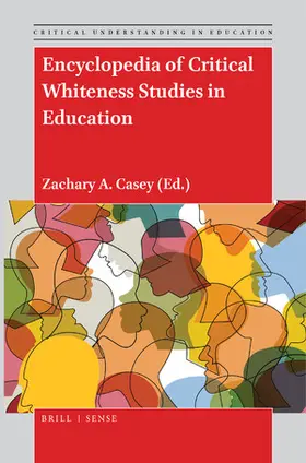  Encyclopedia of Critical Whiteness Studies in Education | Buch |  Sack Fachmedien