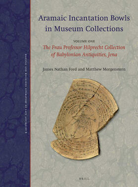 Ford / Morgenstern | Aramaic Incantation Bowls in Museum Collections | Buch | 978-90-04-37700-4 | sack.de