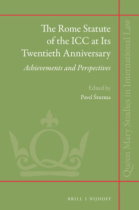 Sturma / Šturma |  The Rome Statute of the ICC at Its Twentieth Anniversary | Buch |  Sack Fachmedien