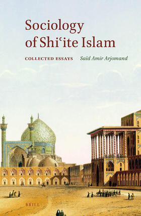 Arjomand |  Sociology of Shi&#703;ite Islam | Buch |  Sack Fachmedien