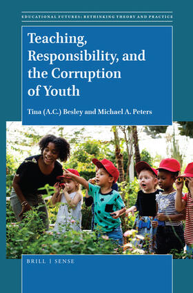 Besley / Peters |  Teaching, Responsibility, and the Corruption of Youth | Buch |  Sack Fachmedien