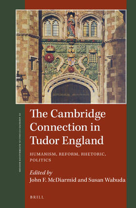 McDiarmid / Wabuda | The Cambridge Connection in Tudor England | Buch | 978-90-04-38224-4 | sack.de