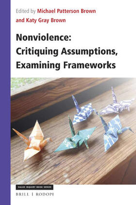 Brown / Gray Brown |  Nonviolence: Critiquing Assumptions, Examining Frameworks | Buch |  Sack Fachmedien