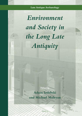  Environment and Society in the Long Late Antiquity | Buch |  Sack Fachmedien