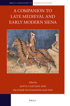  A Companion to Late Medieval and Early Modern Siena | Buch |  Sack Fachmedien