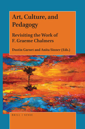 Garnet / Sinner |  Art, Culture, and Pedagogy | Buch |  Sack Fachmedien