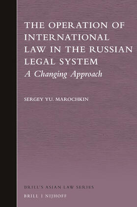 Marochkin |  The Operation of International Law in the Russian Legal System | Buch |  Sack Fachmedien