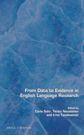 Suhr / Nevalainen / Taavitsainen |  From Data to Evidence in English Language Research | Buch |  Sack Fachmedien