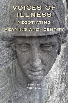 Bray |  Voices of Illness: Negotiating Meaning and Identity | Buch |  Sack Fachmedien