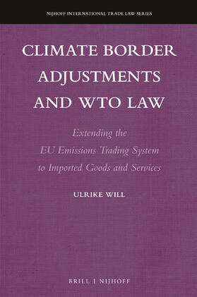 Will |  Climate Border Adjustments and Wto Law | Buch |  Sack Fachmedien