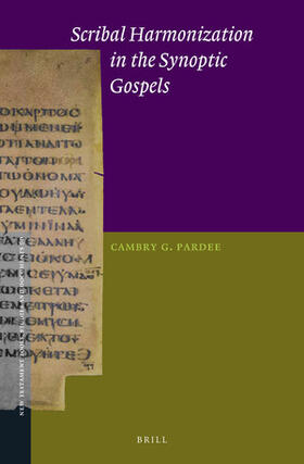 Pardee |  Scribal Harmonization in the Synoptic Gospels | Buch |  Sack Fachmedien