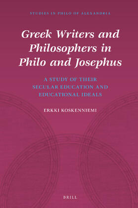 Koskenniemi |  Greek Writers and Philosophers in Philo and Josephus | Buch |  Sack Fachmedien