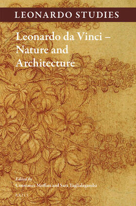 Moffatt / Taglialagamba |  Leonardo Da Vinci - Nature and Architecture | Buch |  Sack Fachmedien