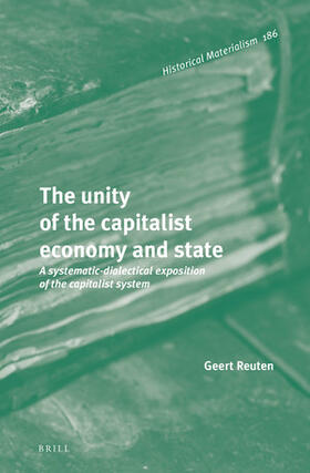 Reuten |  The Unity of the Capitalist Economy and State | Buch |  Sack Fachmedien