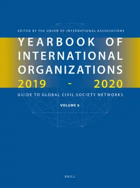 Yearbook of International Organizations 2019-2020, Volume 6 | Buch | 978-90-04-39303-5 | sack.de