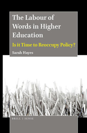 Hayes |  The Labour of Words in Higher Education | Buch |  Sack Fachmedien