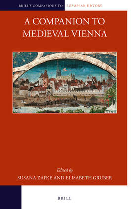 A Companion to Medieval Vienna | Buch | 978-90-04-39575-6 | sack.de