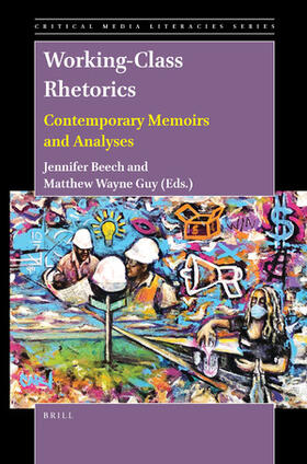  Working-Class Rhetorics | Buch |  Sack Fachmedien