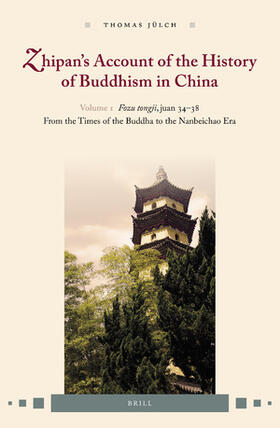 Jülch |  Zhipan's Account of the History of Buddhism in China | Buch |  Sack Fachmedien