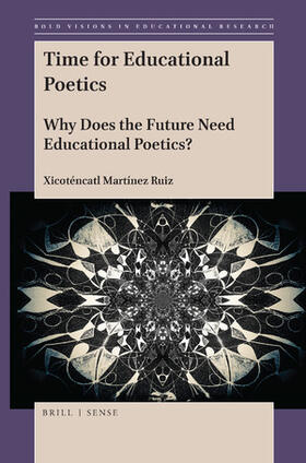 Martínez Ruiz |  Time for Educational Poetics | Buch |  Sack Fachmedien